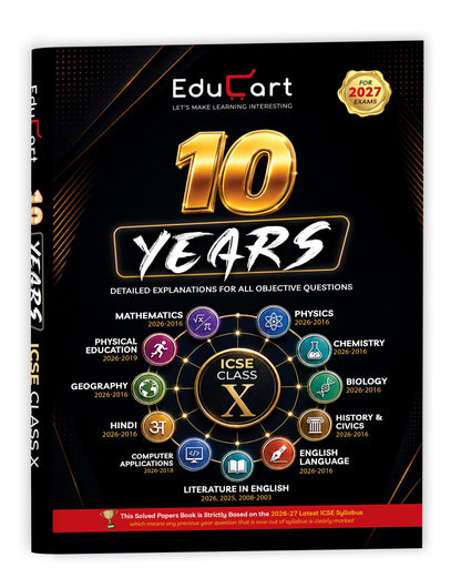 Educart ICSE 10 Years Solved Papers (2026-2016) Class 10 All Subjects for 2027 - Mathematics, Physics, Chemistry, Biology, English Language, ... Education | Based on Latest ICSE Syllabus