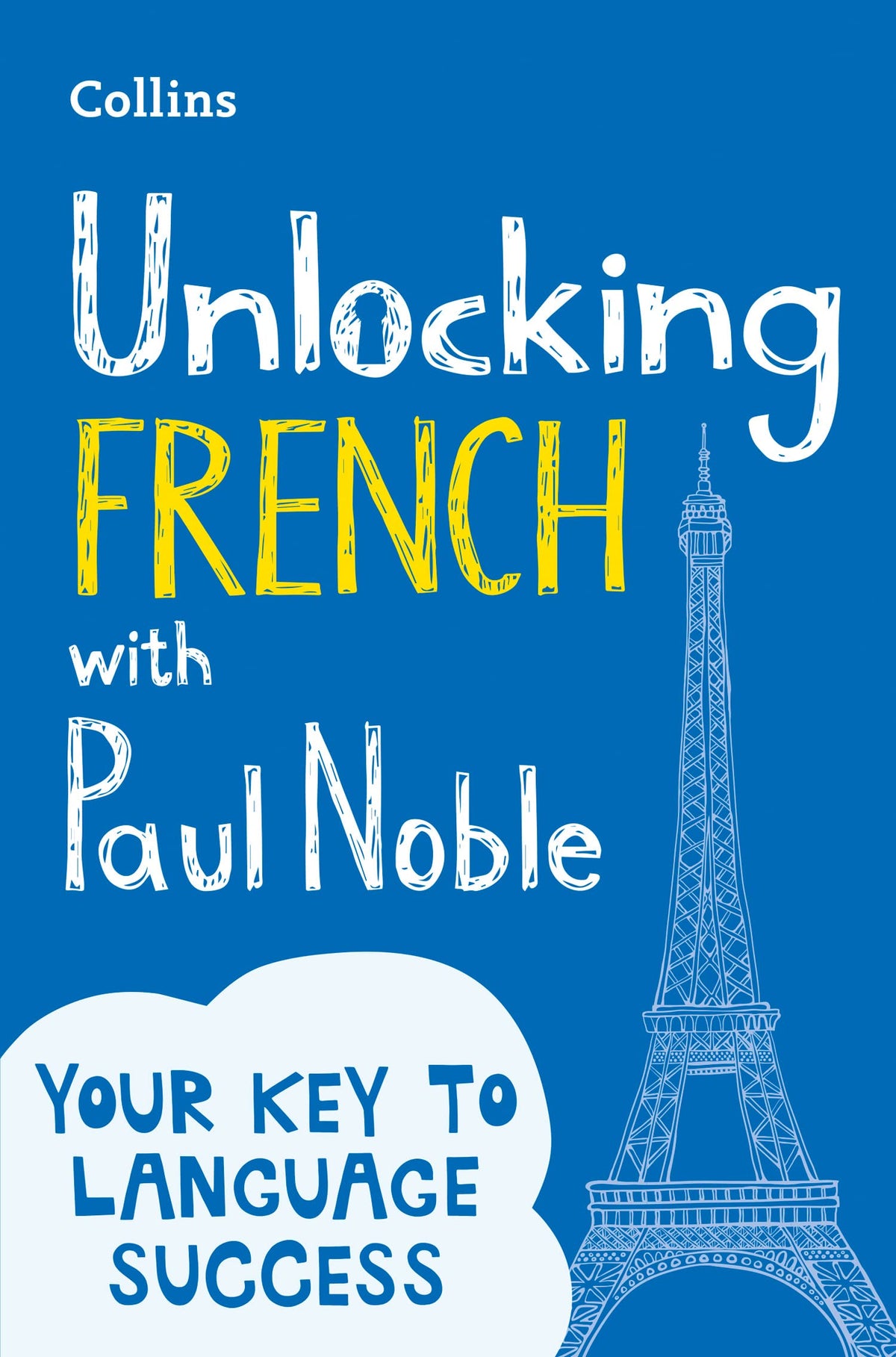 Unlocking French with Paul Noble: Roverandom, Farmer Giles of Ham, the Adventures of Tom Bombadil, Smith of Wootton Major