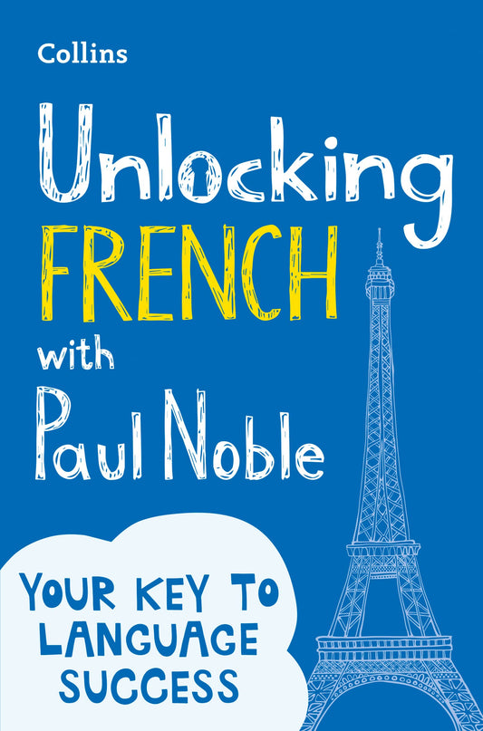 Unlocking French with Paul Noble: Roverandom, Farmer Giles of Ham, the Adventures of Tom Bombadil, Smith of Wootton Major
