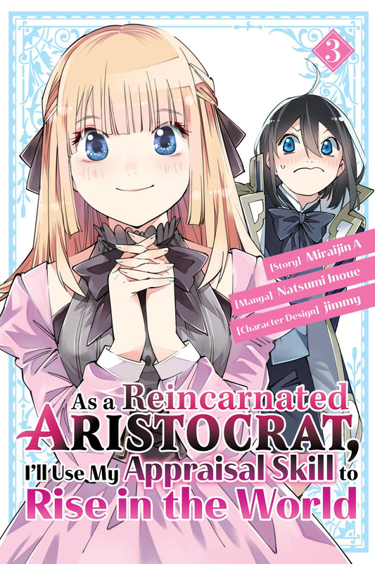 As a Reincarnated Aristocrat, Ill Use My Appraisal Skill to Rise in the World 3 (manga) book cover