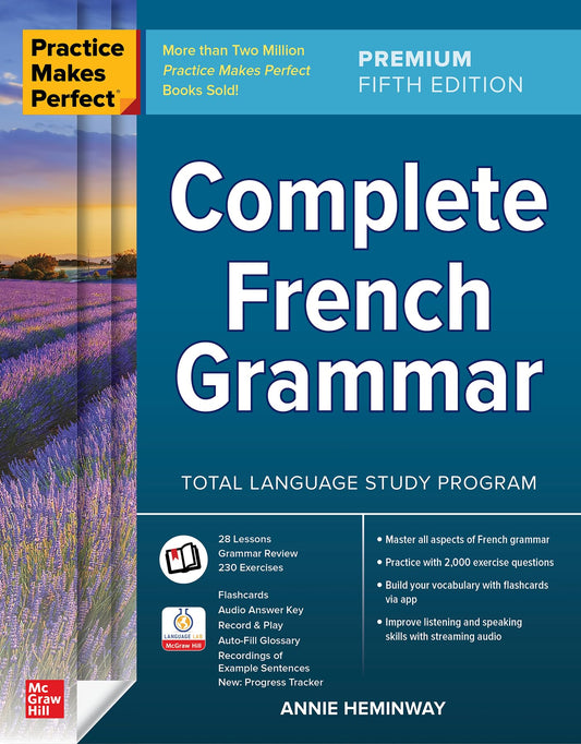 Complete French Grammar: Complete French Grammar, Premium Fifth Edition (Practice Makes Perfect)