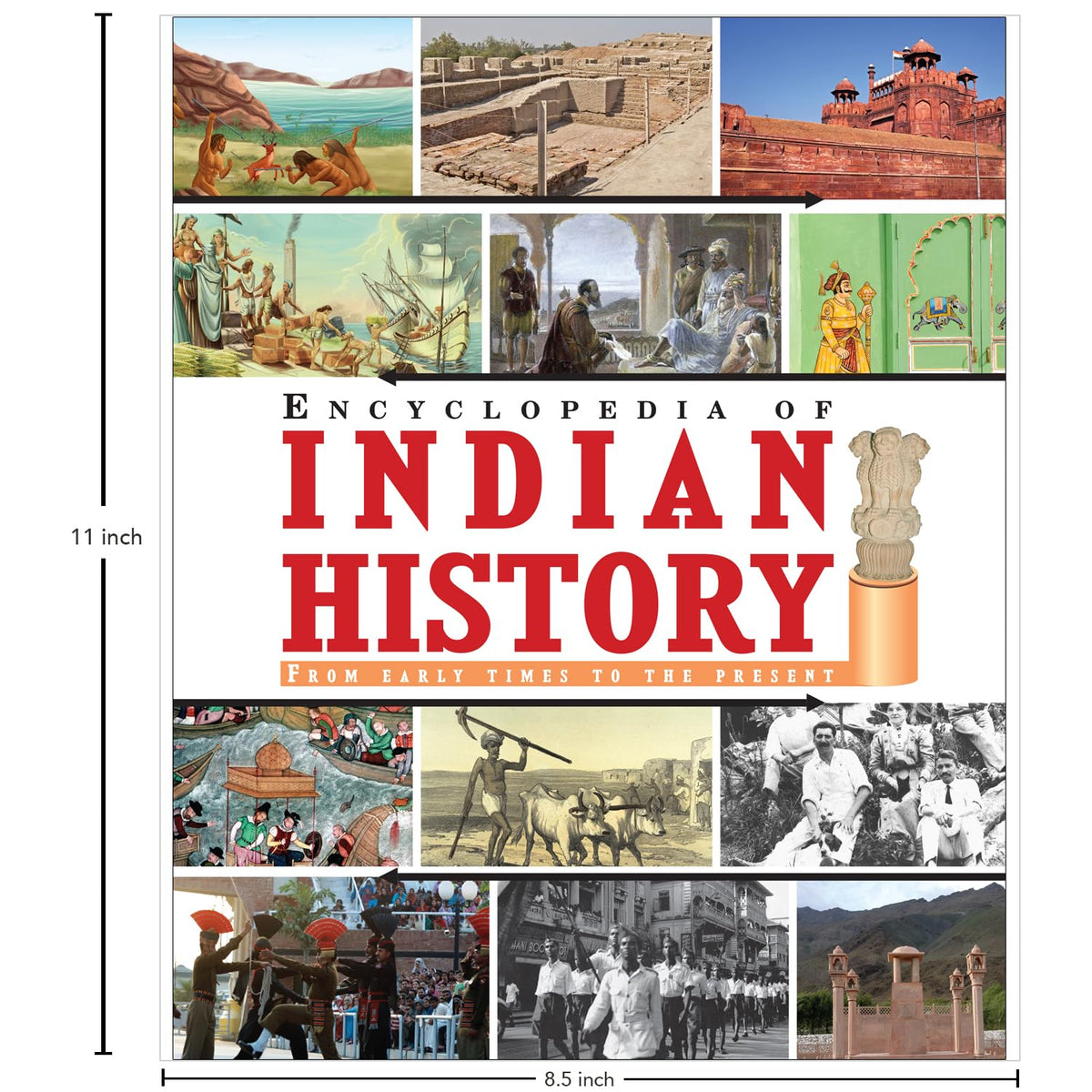 Encyclopedia of Indian History: A Fascinating Journey Through Ancient, Medieval & Modern India | Comprehensive Historical Reference Book For kids 10+