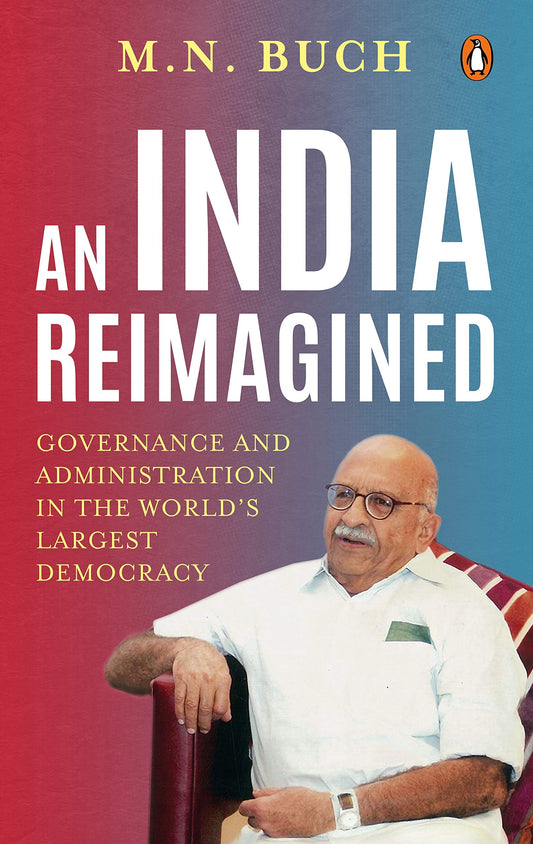 An India Reimagined: Governance and Administration in the World’s Largest Democracy book cover