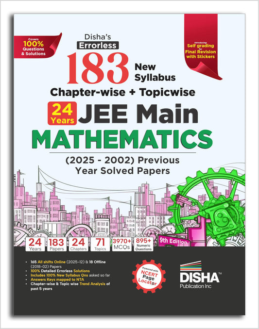 Disha's 183 New Syllabus Chapter-wise & Topic-wise JEE Main Mathematics (2025 - 2002) Previous Year Solved Papers 9th Edition | NCERT PYQ Question Bank with 100% Detailed Solutions
