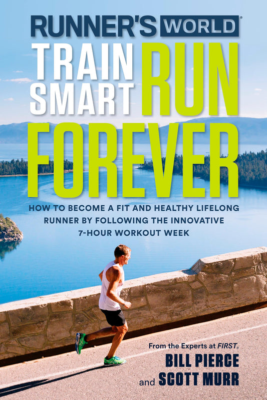 Train Smart Run Forever (Runners World) book cover