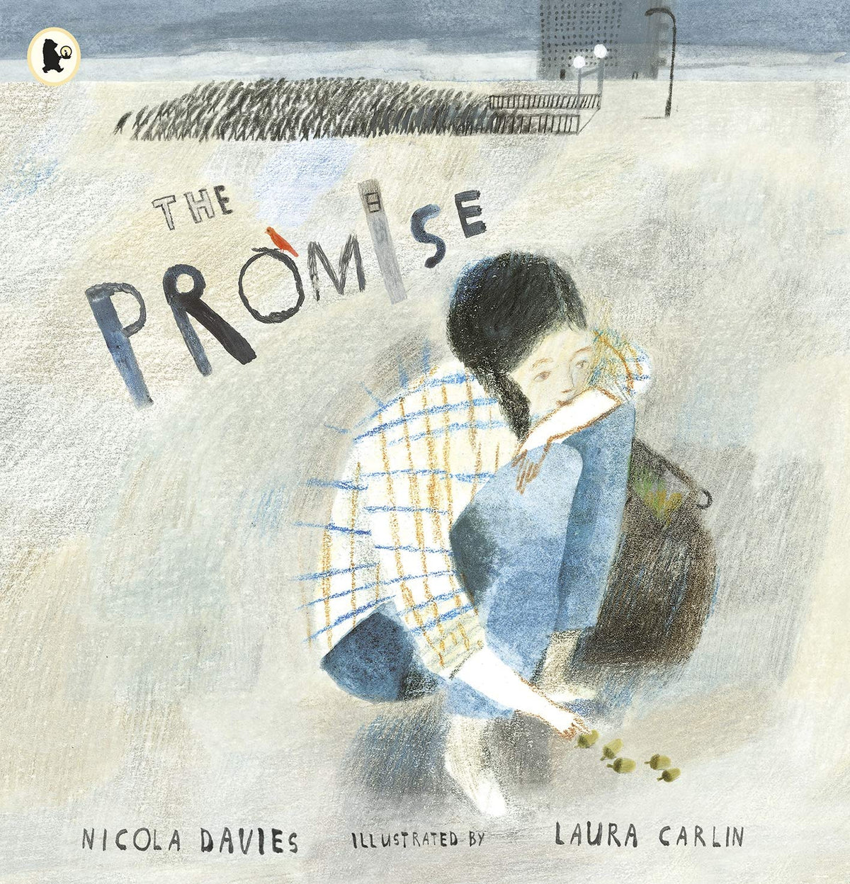 The Promise: An uplifting picture book about hope, resilience and the magic of connecting with nature, perfect for readers 5, 6, 7, 8, 9