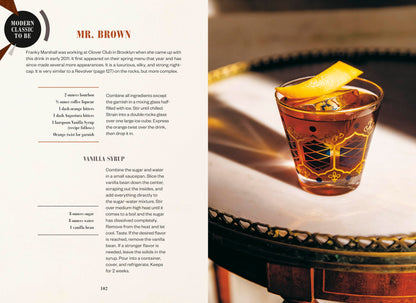 Modern Classic Cocktails: 60+ Stories and Recipes from the New Golden Age in Drinks