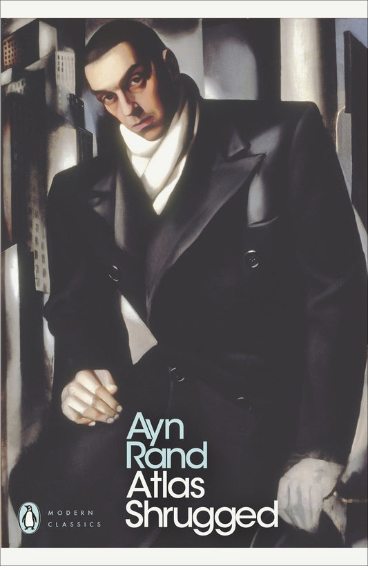 Atlas Shrugged (Penguin Modern Classics) by Ayn Rand book cover