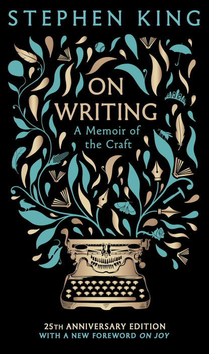 On Writing: A Memoir of the Craft: 25th Anniversary Edition