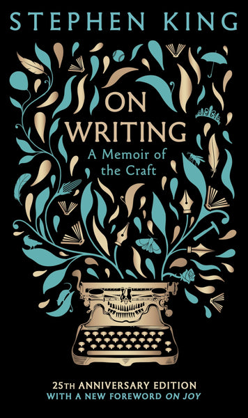 On Writing: A Memoir of the Craft: 25th Anniversary Edition