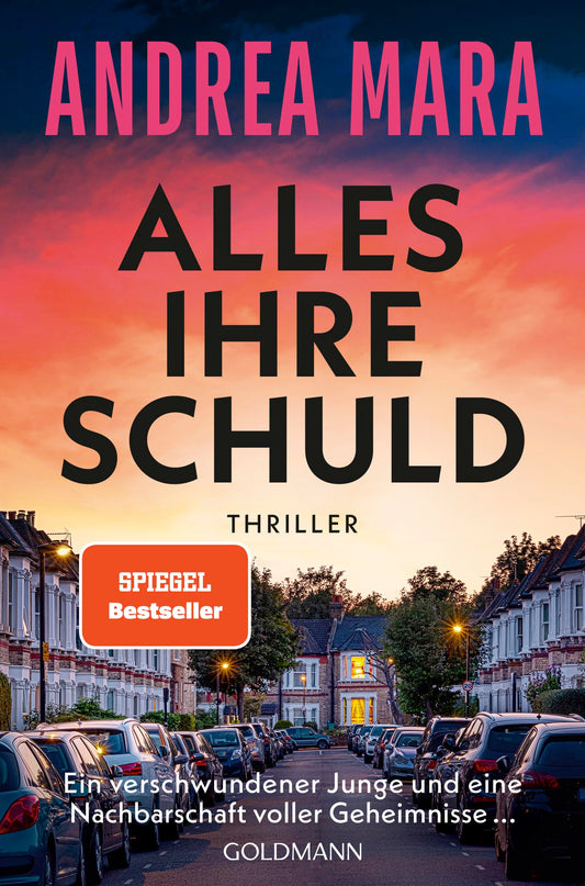Alles ihre Schuld: Thriller - "Ein Thriller, bei dem einem fast Herz stehenbleibt und der einen bis zuletzt überrascht." (Sunday Times Crime Book of the Month) - Farbschnitt in limitierter Erstauflage