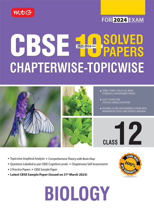 MTG CBSE 10 Years Chapterwise Topicwise Solved Papers Class 12 Biology Book - CBSE Champion For 2024 Exam | CBSE Question Bank With Sample Papers (Based on Latest Pattern) 