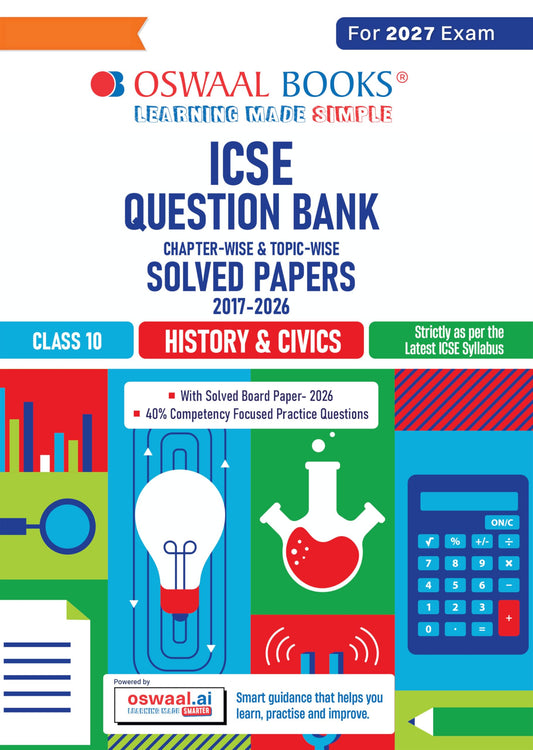 Oswaal Class 10 ICSE Question Bank History & Civics (2017-2026) | For 2027 Exam Chapter-wise & Topic-wise with Competency Based Questions | Includes 2026 Paper - fully solved | Practice Papers