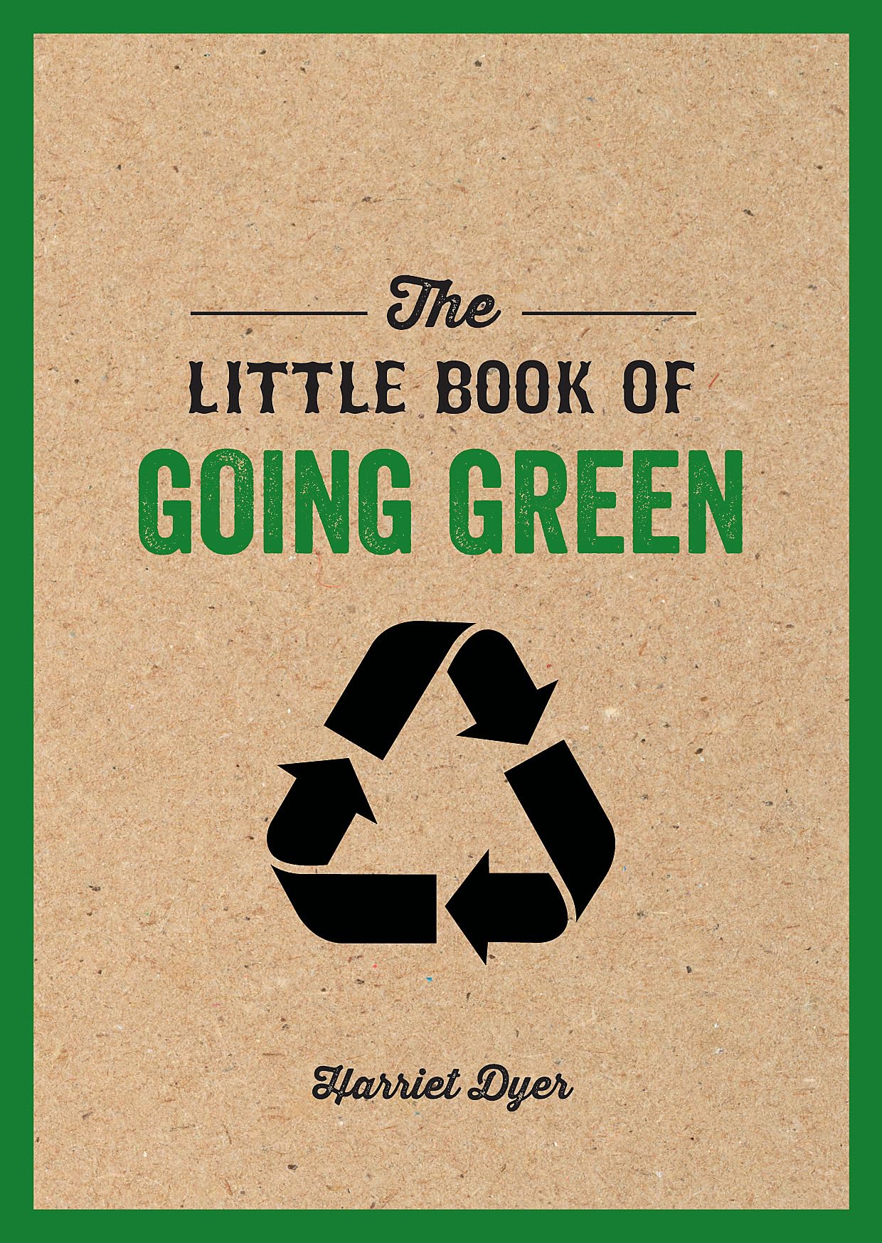 The Little Book of Going Green   Ways to Make the World a Better book cover