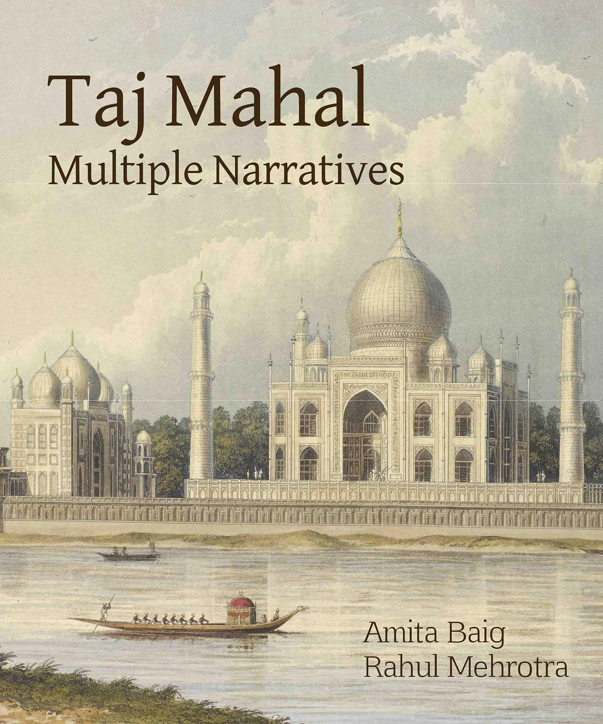 Taj Mahal: Multiple Narratives
