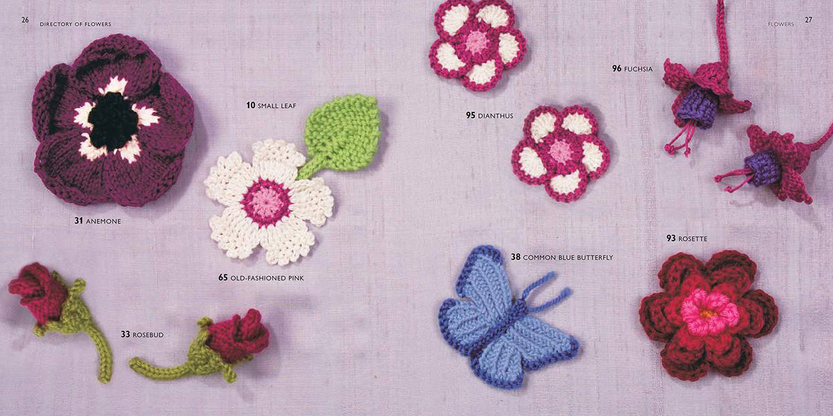 100 Flowers to Knit & Crochet: A Collection of Beautiful Blooms for Embellishing Clothes, Accessories, Cushions and Throws