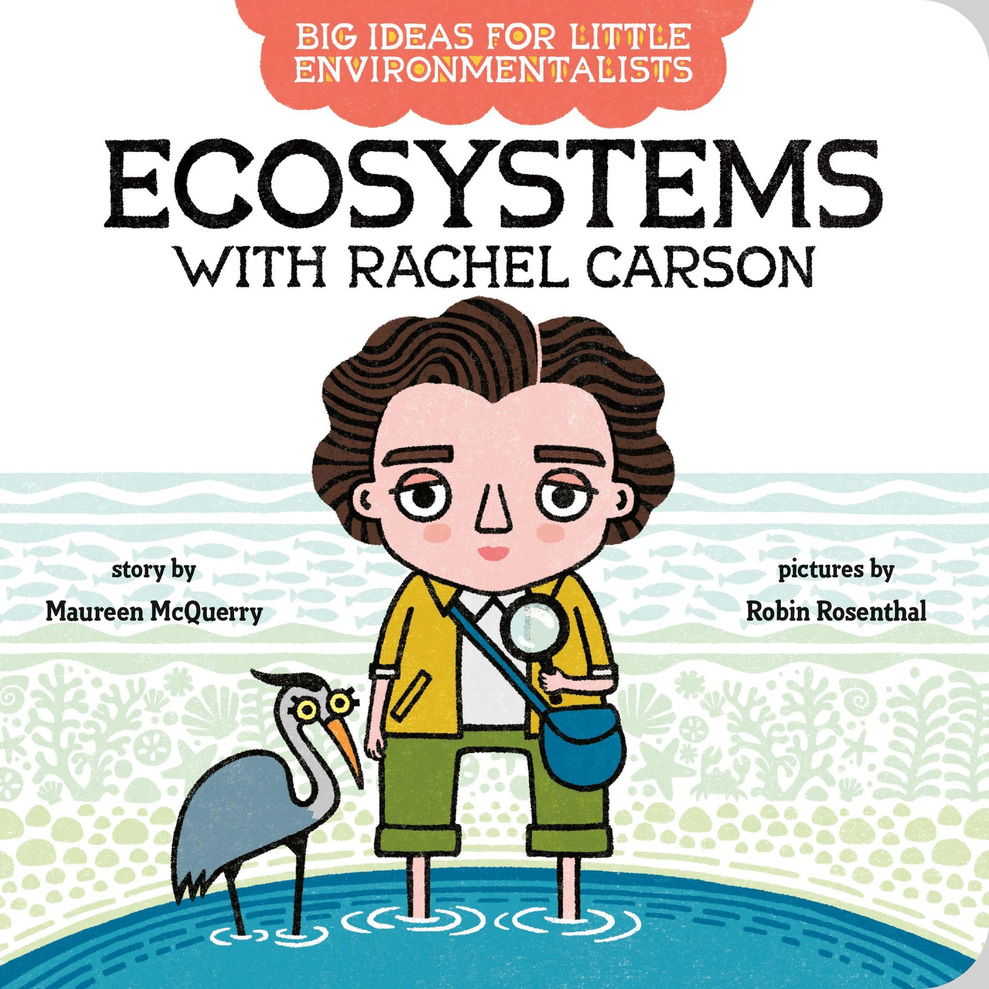 Big Ideas For Little Environmentalists: Ecosystems with Rachel Carson book cover