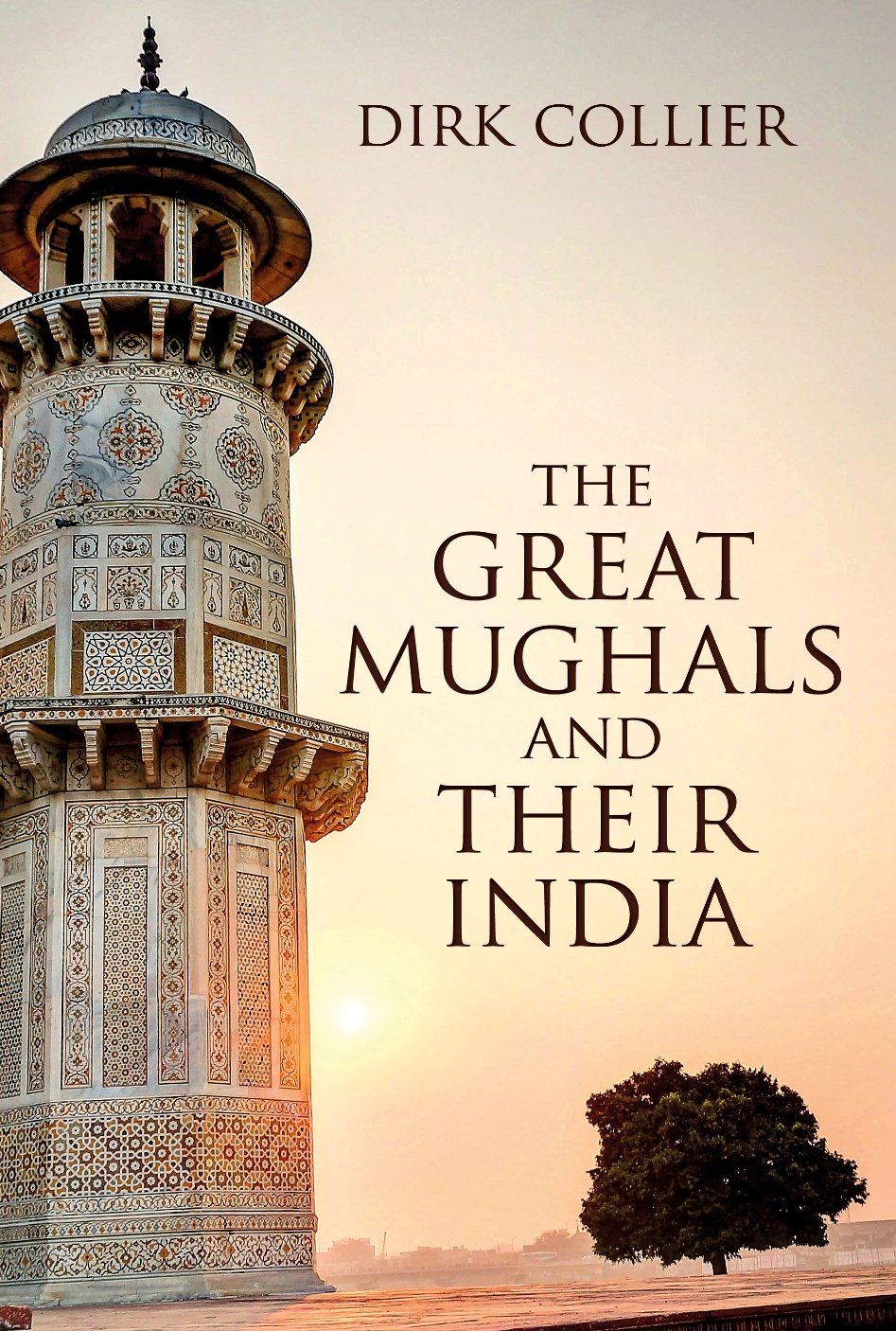 The Great Mughals And Their India book cover