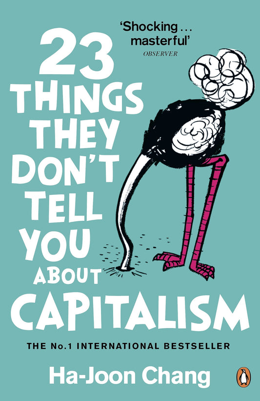23 Things They Don't Tell You About Capitalism by Ha-Joon Chang book cover