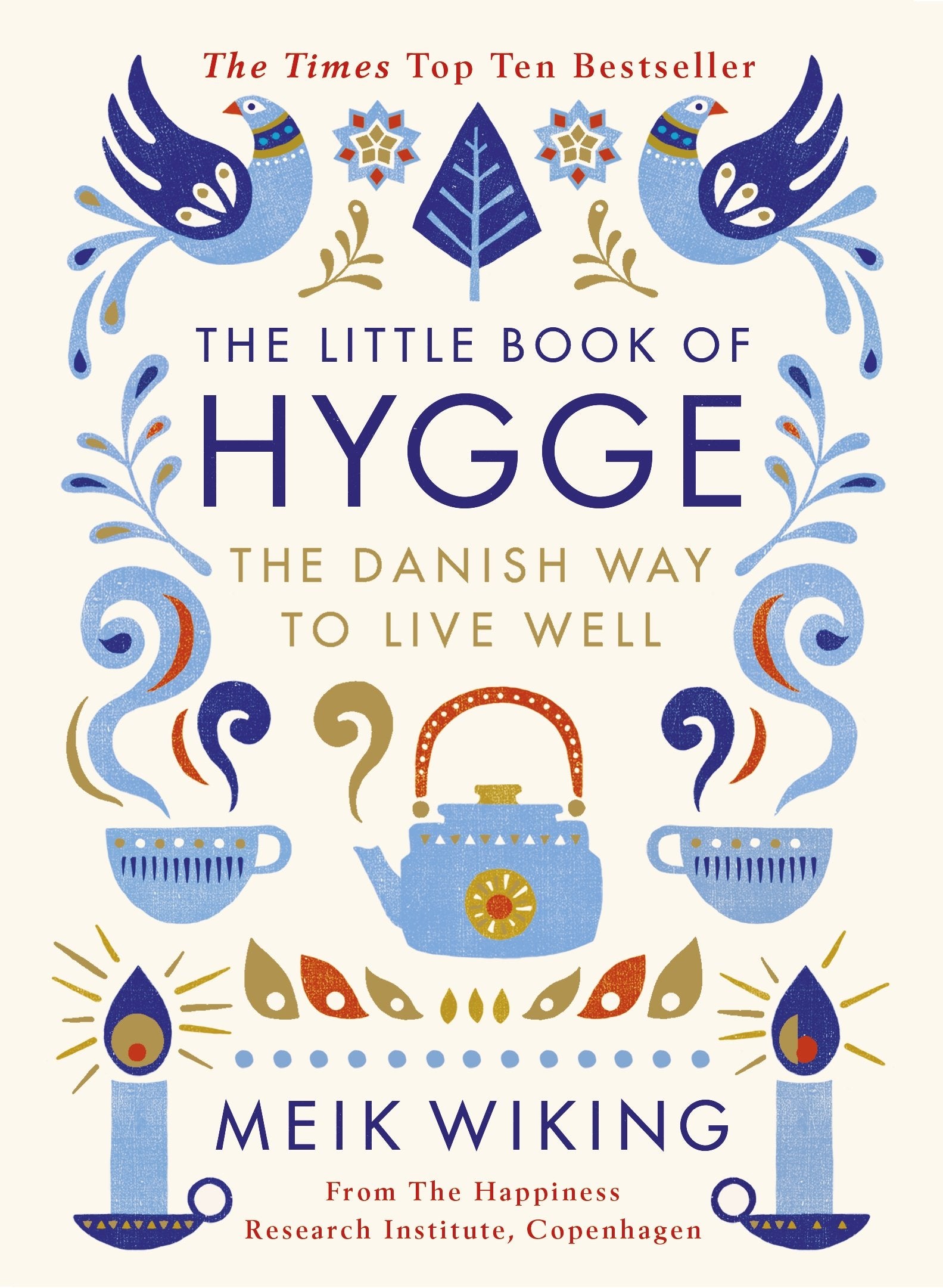 The Little Book of Hygge: The Danish Way to Live Well by Meik Wiking (Author) book cover