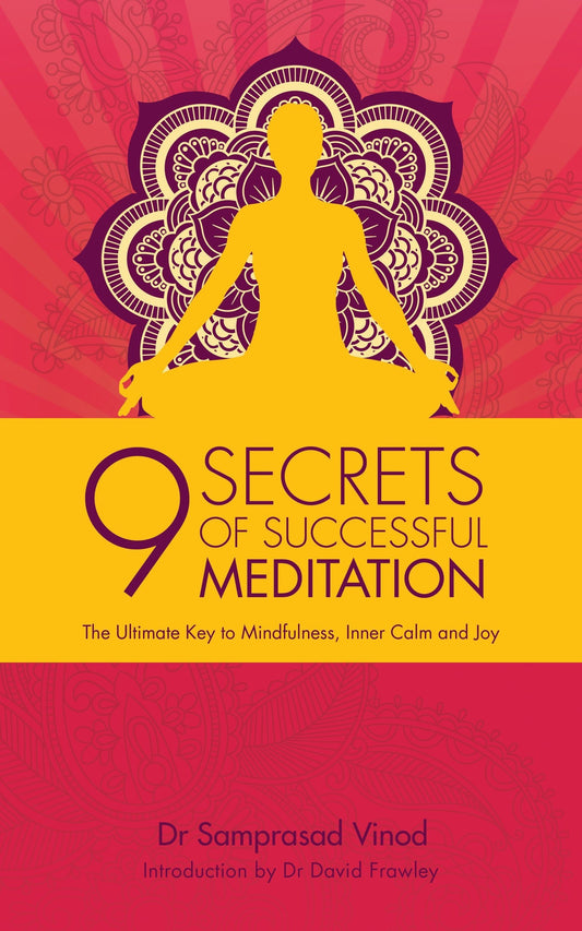 9 Secrets of Successful Meditation: The Ultimate Key to Mindfulness  Inner Calm & Joy by Samprasad Vinod book cover