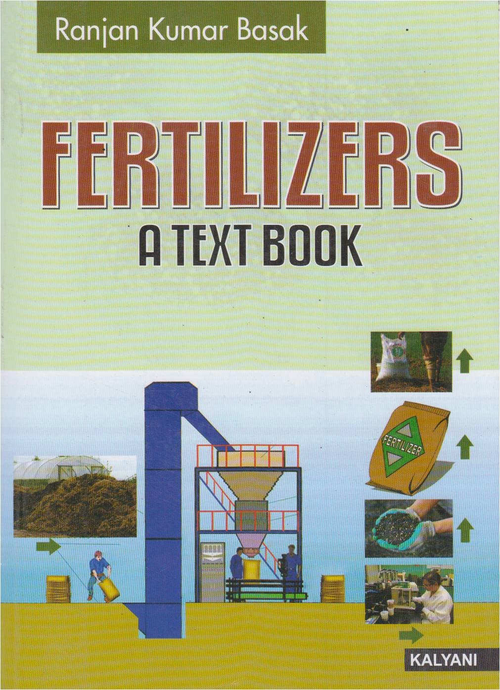 Fertilizers : A Text Book book cover
