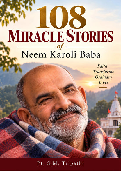 108 Miracle Stories of Neem Karoli Baba
