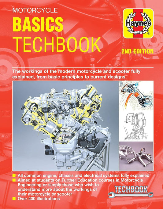 Motorcycle Basics Techbook 2nd Edition: The workings of the modern motorcycle and scooter fully explained, from basic principles to current designs (Haynes Techbook)