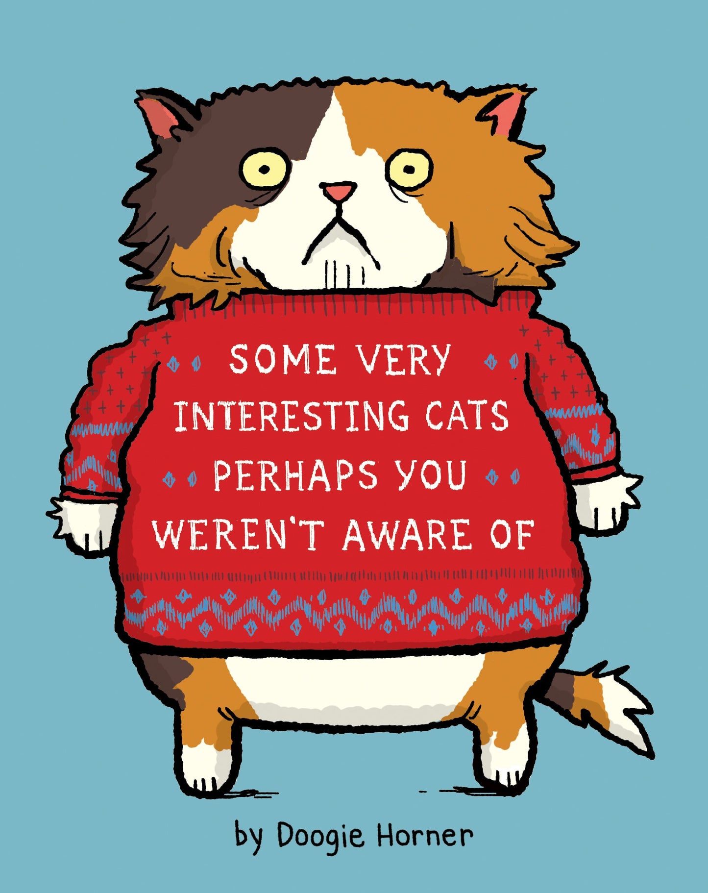 Some Very Interesting Cats Perhaps You Werent Aware Of book cover