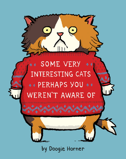Some Very Interesting Cats Perhaps You Werent Aware Of book cover