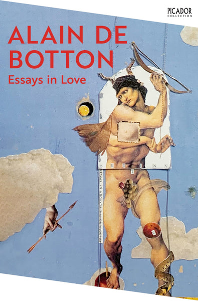 Essays In Love: A Unique Love Story Unveiling the Mysteries of the Human Heart (Picador Collection)