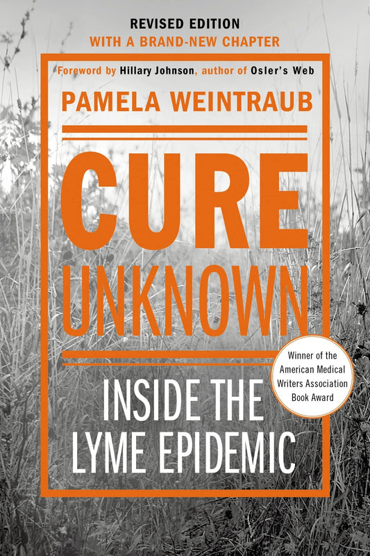 Cure Unknown: Inside the Lyme Epidemic (Revised Edition) book cover