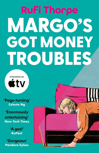 Margo's Got Money Troubles: The unputdownable and hilarious novel that inspired the Apple TV series