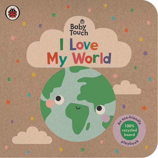 Baby Touch: I Love My World book cover
