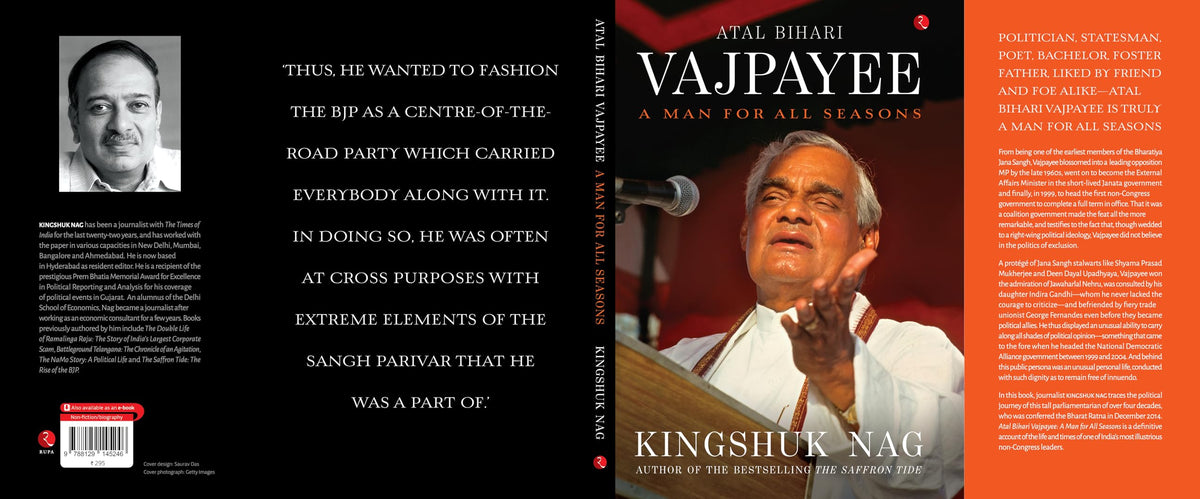 Atal Bihari Vajpayee A Man For All Seasons