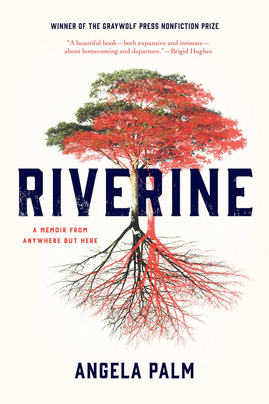Riverine: A Memoir from Anywhere but Here book cover