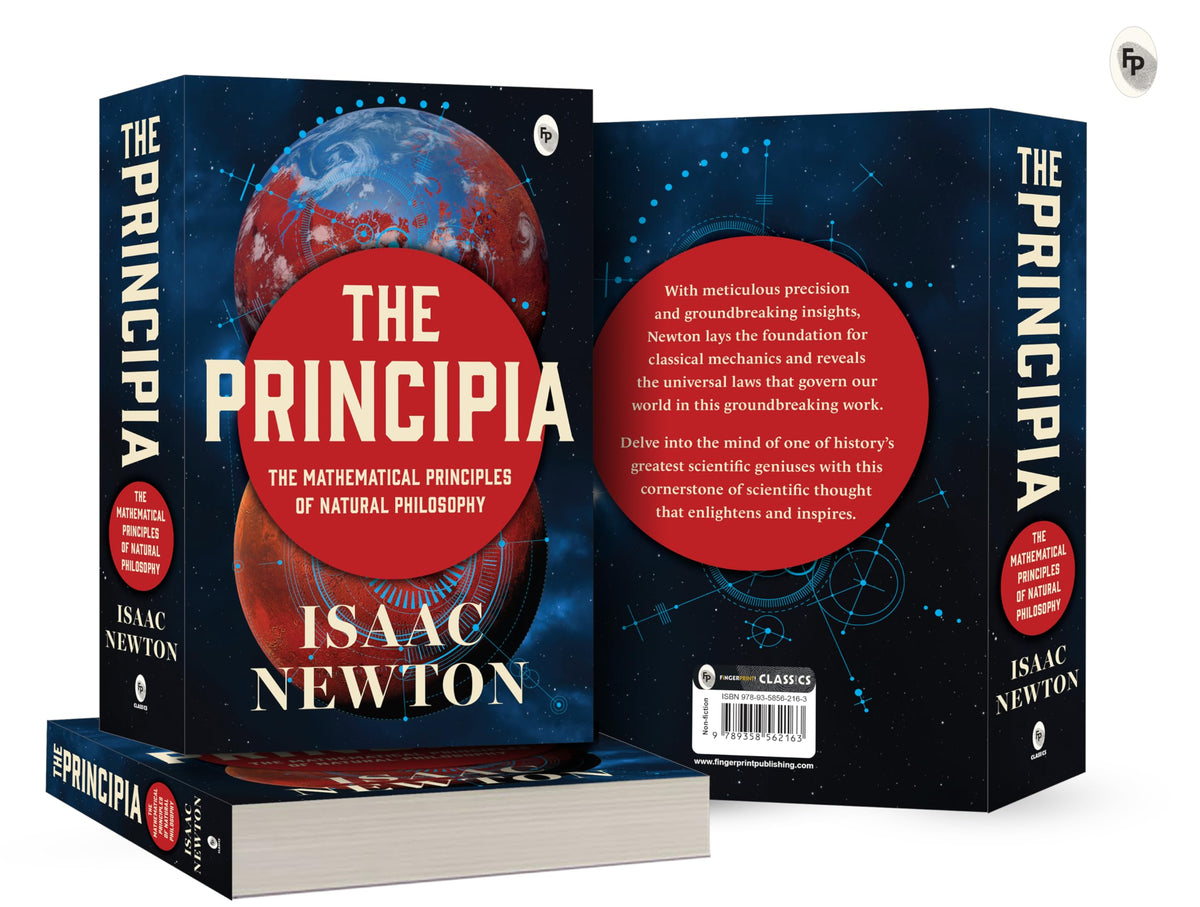 The Principia By Issac Newton - Newton’S Laws Of Motion And Universal Gravitation | Mathematical Principles Of Natural Philosophy | Revolutionary Work On Laws Of Motion