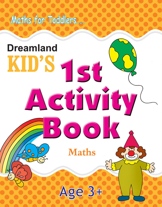 Kids 1st Activity Book Maths by Dreamland Publications (Author) book cover