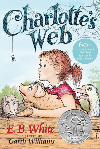 Charlotte's Web: A Newbery Honor Award Winner