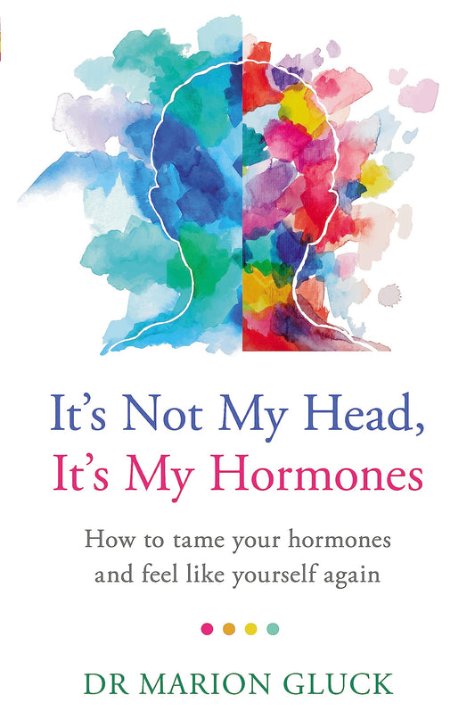 ItS Not My Head, ItS My Hormones book cover