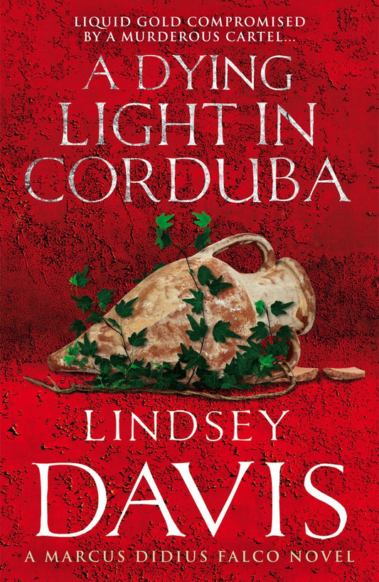 A Dying Light In Corduba: (Falco 8) by Lindsey Davis book cover