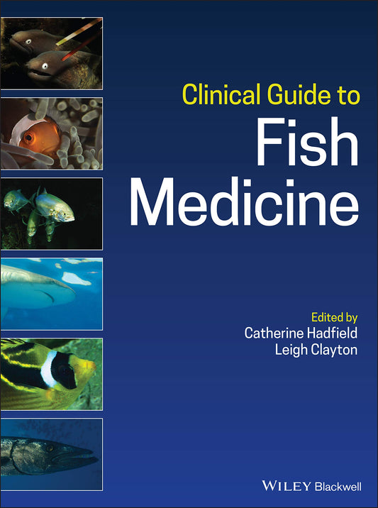 Clinical Guide to Fish Medicine
