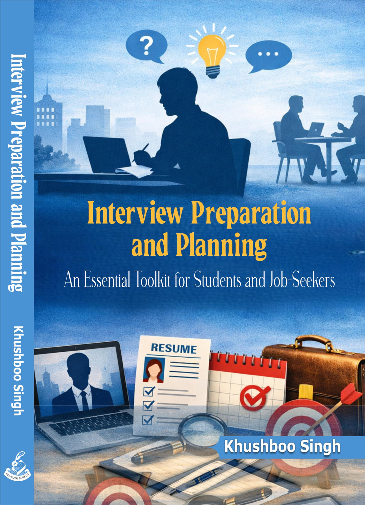 Interview Preparation and Planning: An Essential Toolkit for Students and Job-Seekers