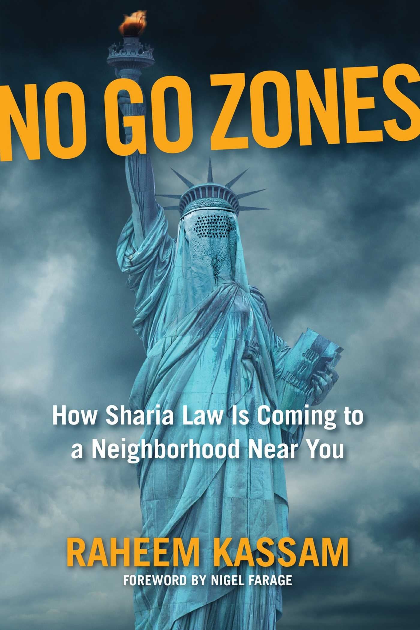 No Go Zones : How Sharia Law Is Coming to a Neighborhood Near You book cover