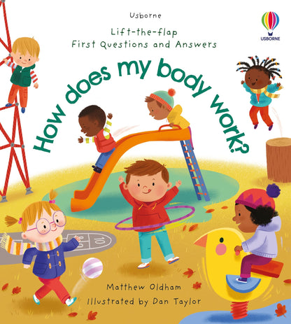 Lift-The-Flap First Questions And Answers How Does My Body W