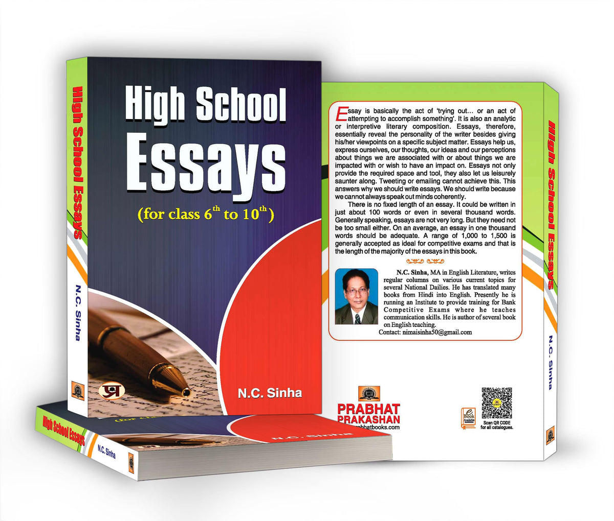 High School Essays Book for class 6 th to 10 th (A Book of Essays and Letters) Develop Essay Writing Skills in Kids by N.C. Sinha