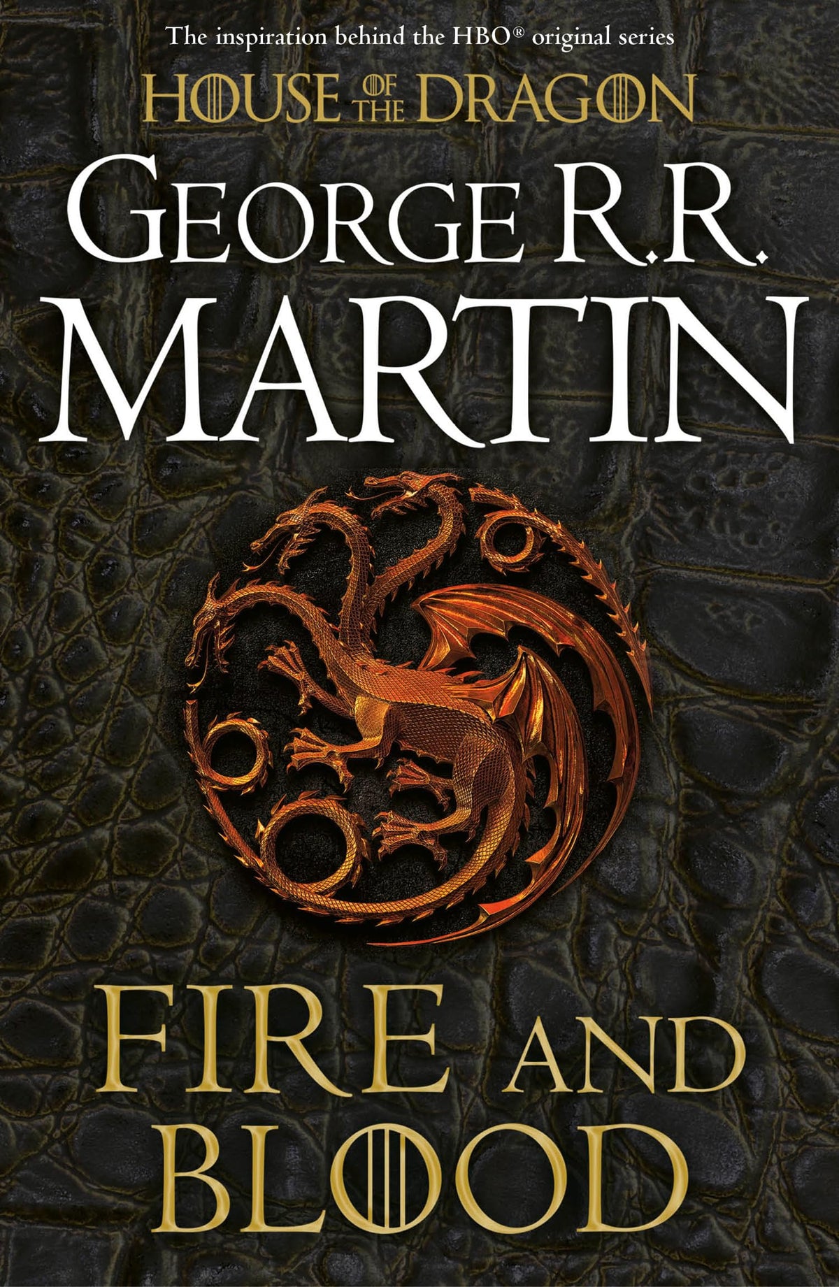 Fire and Blood: The Inspiration for Hbo's House of the Dragon