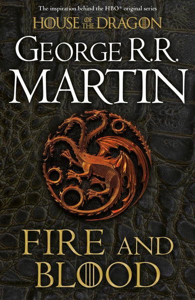 Fire and Blood: The Inspiration for Hbo's House of the Dragon