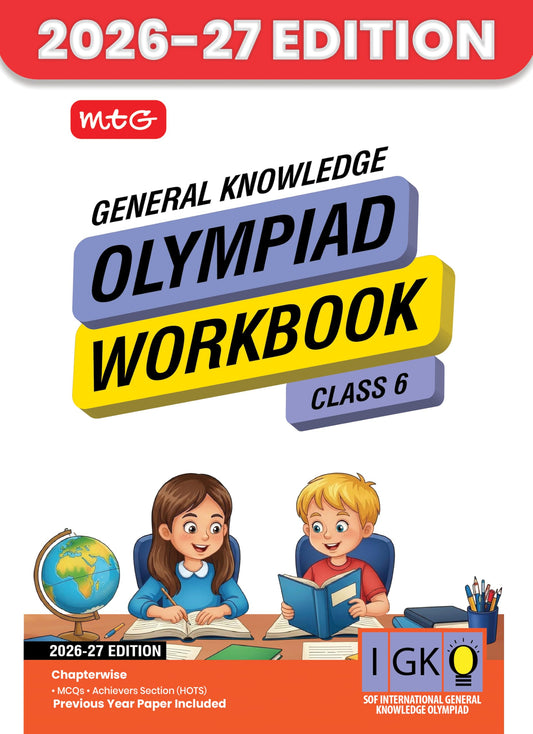 MTG International General Knowledge Olympiad (IGKO) Workbook Class 6 - Chapter-wise MCQs with Achievers Section - SOF Olympiad Books For 2026-27 Exam