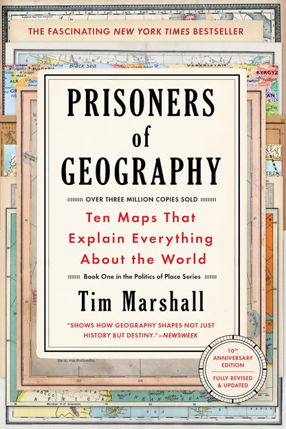 Prisoners of Geography: Ten Maps That Explain Everything about the World